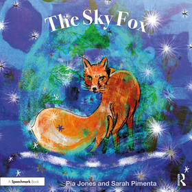 The Sky Fox: For Children With Feelings Of Loneliness The Sky Fox: For Children With Feelings Of Loneliness