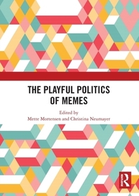 The Playful Politics of Memes