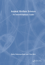 Animal Welfare Science: An Interdisciplinary Guide Animal Welfare Science: An Interdisciplinary Guide