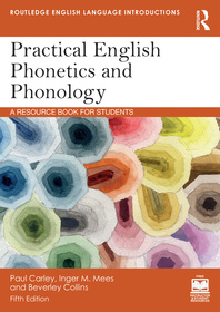 Practical English Phonetics and Phonology: A Resource Book for Students Practical English Phonetics and Phonology: A Resource Book for Students
