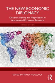 The New Economic Diplomacy: Decision-Making and Negotiation in International Economic Relations