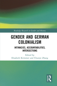 Gender and German Colonialism: Intimacies, Accountabilities, Intersections