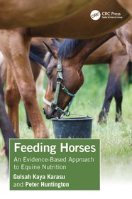 Feeding Horses: An Evidence-Based Approach to Equine Nutrition Feeding Horses: An Evidence-Based Approach to Equine Nutrition