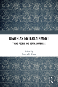 Death as Entertainment: Young People and Death Awareness