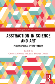 Abstraction in Science and Art: Philosophical Perspectives Abstraction in Science and Art: Philosophical Perspectives