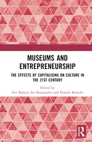 Museums and Entrepreneurship: The Effects of Capitalising on Culture in the 21st Century
