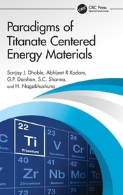 Paradigms of Titanate Centered Energy Materials Paradigms of Titanate Centered Energy Materials