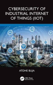 Cybersecurity of Industrial Internet of Things (IIoT) Cybersecurity of Industrial Internet of Things (IIoT)