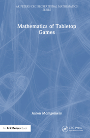 Mathematics of Tabletop Games Mathematics of Tabletop Games