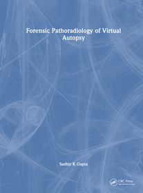 Forensic Pathoradiology of Virtual Autopsy Forensic Pathoradiology of Virtual Autopsy