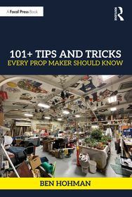 101+ Tips and Tricks Every Prop Maker Should Know 101+ Tips and Tricks Every Prop Maker Should Know