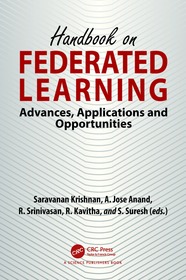 Handbook on Federated Learning: Advances, Applications and Opportunities