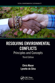 Resolving Environmental Conflicts: Principles and Concepts, Third Edition Resolving Environmental Conflicts: Principles and Concepts, Third Edition