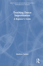 Teaching Dance Improvisation: A Beginner's Guide