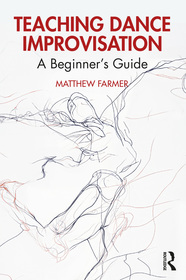 Teaching Dance Improvisation: A Beginner's Guide