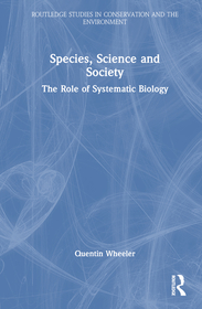 Species, Science and Society: The Role of Systematic Biology