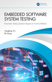 Embedded Software System Testing: Automatic Testing Solution Based on Formal Method Embedded Software System Testing: Automatic Testing Solution Based on Formal Method