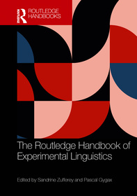 The Routledge Handbook of Experimental Linguistics