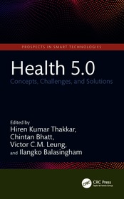 Health 5.0: Concepts, Challenges, and Solutions