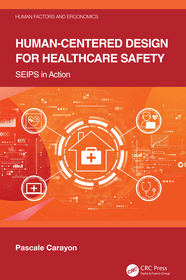 Human-Centered Design for HealthCare Safety: SEIPS in Action
