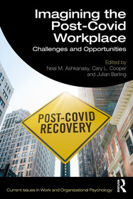 Imagining the Post-COVID Workplace: Challenges and Opportunities