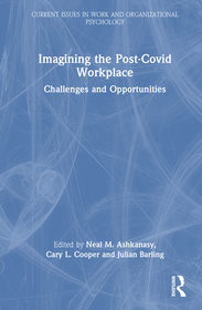 Imagining the Post-COVID Workplace: Challenges and Opportunities