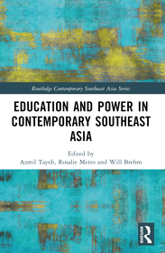 Education and Power in Contemporary Southeast Asia Education and Power in Contemporary Southeast Asia