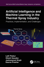 Artificial Intelligence and Machine Learning in the Thermal Spray Industry: Practices, Implementation, and Challenges