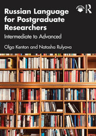 Russian Language for Postgraduate Researchers: Intermediate to Advanced