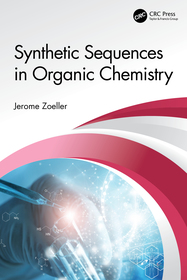 Synthetic Sequences in Organic Chemistry Synthetic Sequences in Organic Chemistry