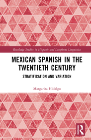 Mexican Spanish in the Twentieth Century: Stratification and Variation Mexican Spanish in the Twentieth Century: Stratification and Variation