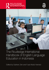 The Routledge International Handbook of English Language Education in Indonesia The Routledge International Handbook of English Language Education in Indonesia
