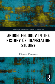 Andrei Fedorov in the History of Translation Studies