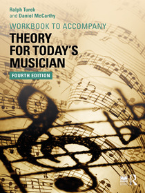Theory for Today's Musician Workbook Theory for Today's Musician Workbook