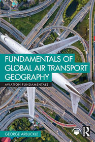Fundamentals of Global Air Transport Geography Fundamentals of Global Air Transport Geography