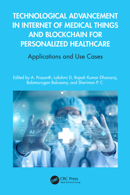 Technological Advancement in Internet of Medical Things and Blockchain for Personalized Healthcare: Applications and Use Cases Technological Advancement in Internet of Medical Things and Blockchain for Personalized Healthcare: Applications and Use Cases