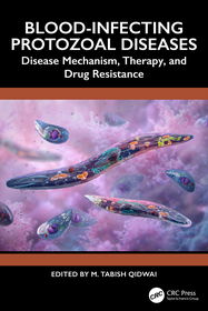 Blood-Infecting Protozoal Diseases: Disease Mechanism, Therapy, and Drug Resistance