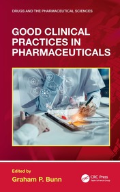 Good Clinical Practices in Pharmaceuticals Good Clinical Practices in Pharmaceuticals
