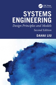Systems Engineering: Design Principles and Models, Second Edition