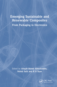 Emerging Sustainable and Renewable Composites: From Packaging to Electronics