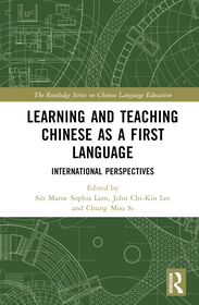 Learning and Teaching Chinese as a First Language: International Perspectives