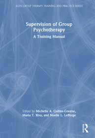 Supervision of Group Psychotherapy: A Training Manual