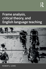 Frame Analysis, Critical Theory, and English Language Teaching