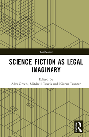 Science Fiction as Legal Imaginary Science Fiction as Legal Imaginary