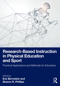 Research-Based Instruction in Physical Education and Sport: Practical Applications and Methods for Educators