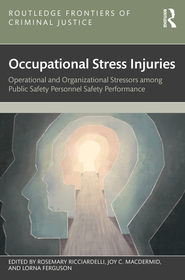 Occupational Stress Injuries: Operational and Organizational Stressors Among Public Safety Personnel Occupational Stress Injuries: Operational and Organizational Stressors Among Public Safety Personnel
