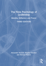 The New Psychology of Leadership: Identity, Influence and Power