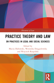 Practice Theory and Law: On Practices in Legal and Social Sciences