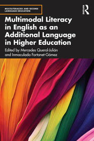 Multimodal Literacy in English as an Additional Language in Higher Education Multimodal Literacy in English as an Additional Language in Higher Education