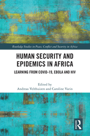 Human Security and Epidemics in Africa: Learning from COVID-19, Ebola and HIV